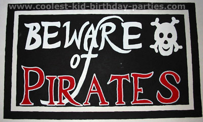 Pirate Birthday Party - Beware of Pirates Sign